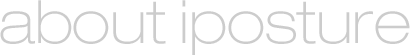 about iposture