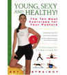 Young, Sexy, and Healthy